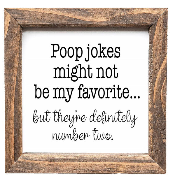 Poop Jokes Might Not Be My Favorite Funny Bathroom Sign