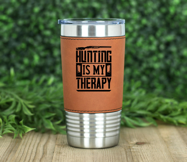 Hunting Is My Therapy Leatherette Tumbler
